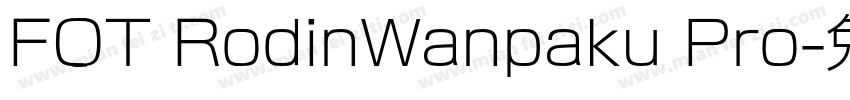 FOT RodinWanpaku Pro字体转换